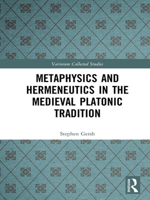 cover image of Metaphysics and Hermeneutics in the Medieval Platonic Tradition